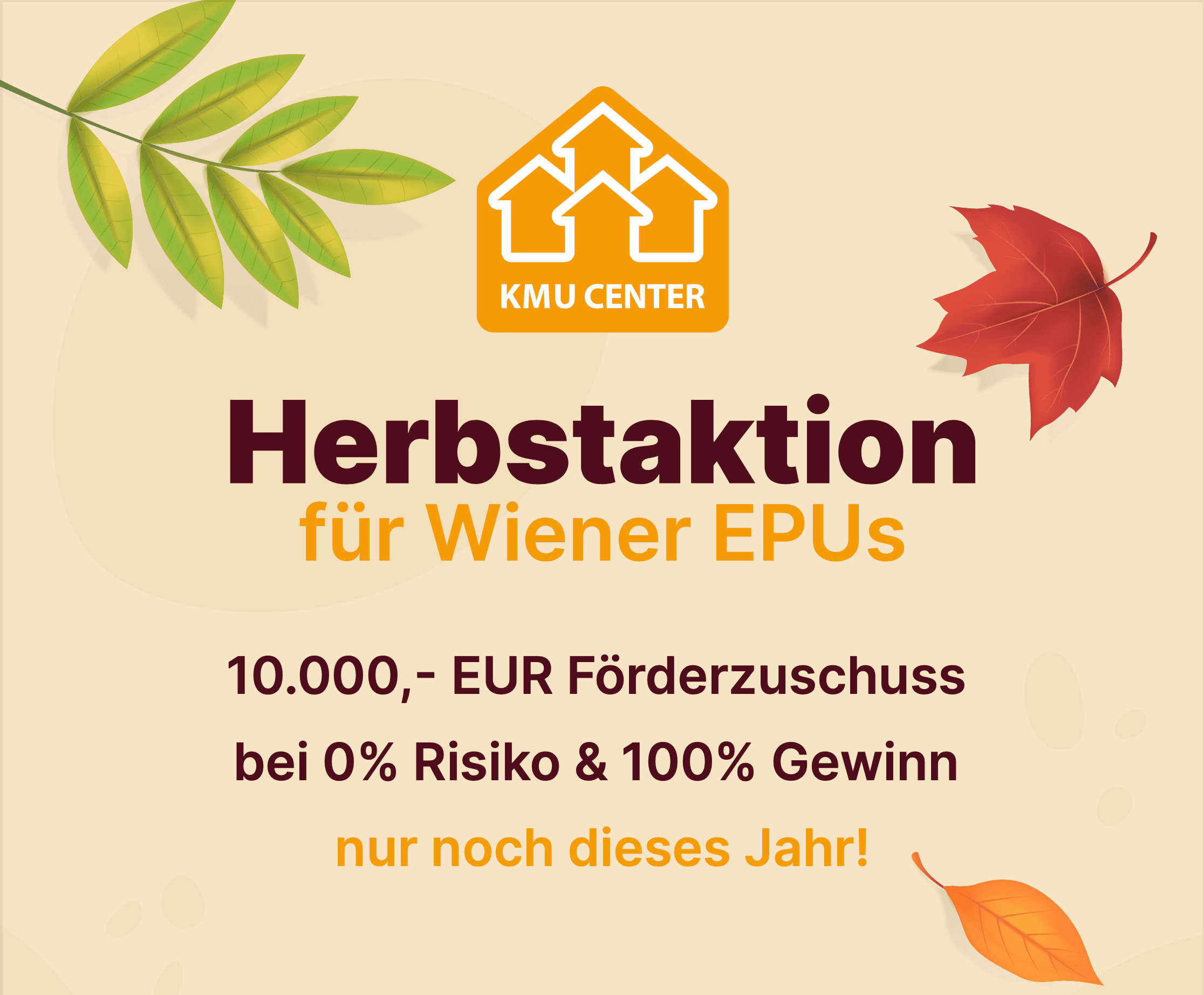 Jetzt von der KMU Center Herbstaktion für Wiener EPU profitieren!