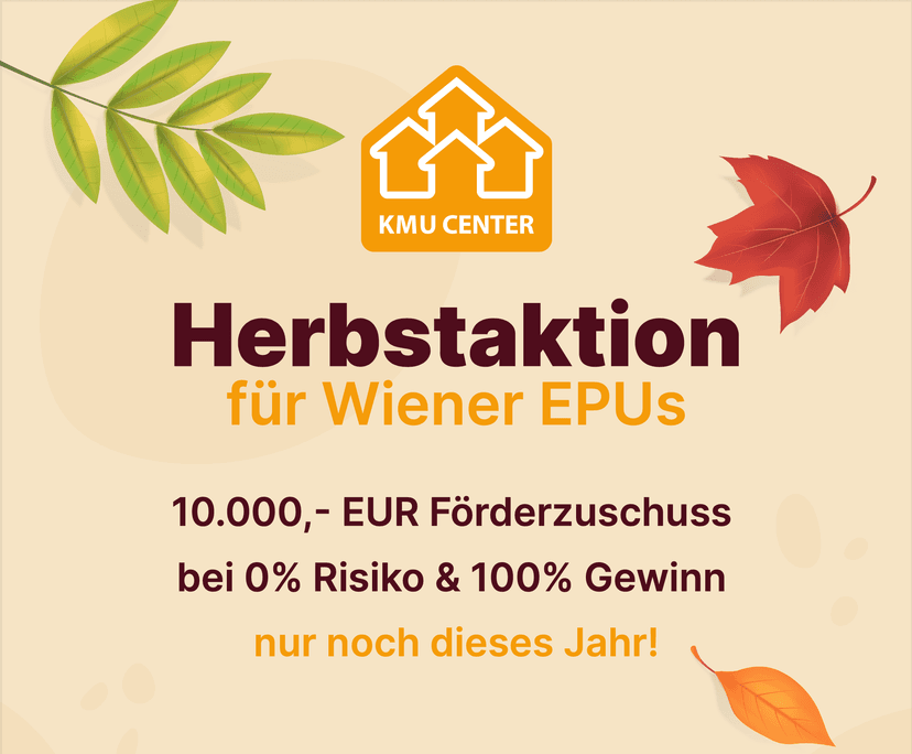 Jetzt von der KMU Center Herbstaktion für Wiener EPU profitieren!
